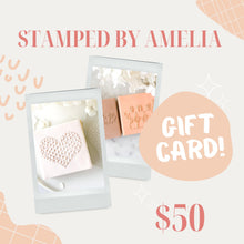 Load image into Gallery viewer, Stamped By Amelia Gift Card/s
